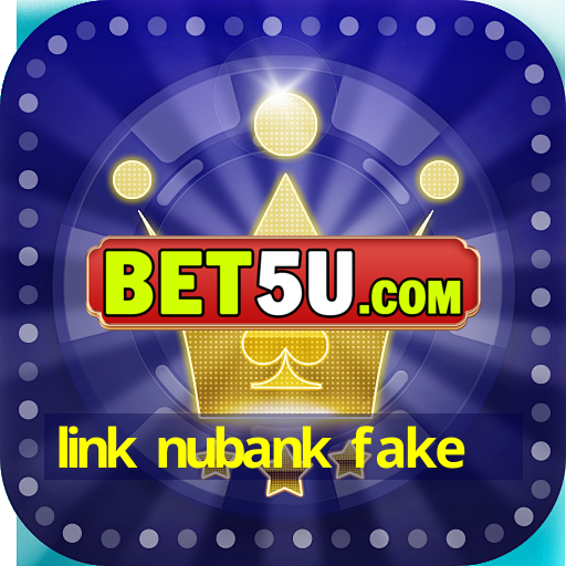 link nubank fake